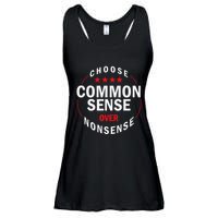 Choose Common Sense Over Nonsense Ladies Essential Flowy Tank