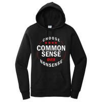 Choose Common Sense Over Nonsense Women's Pullover Hoodie