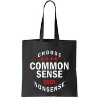Choose Common Sense Over Nonsense Bag