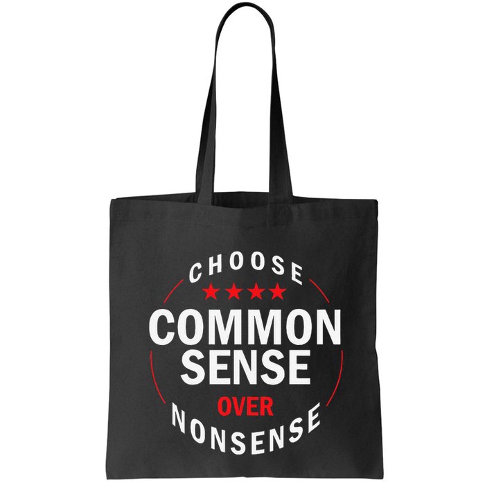 Choose Common Sense Over Nonsense Bag