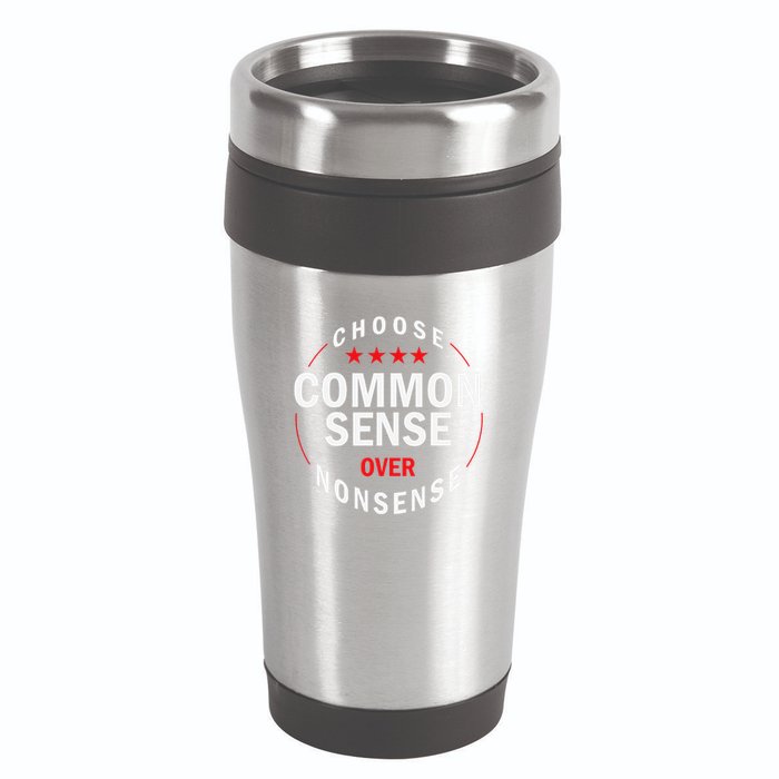 Choose Common Sense Over Nonsense 16oz Travel Tumbler