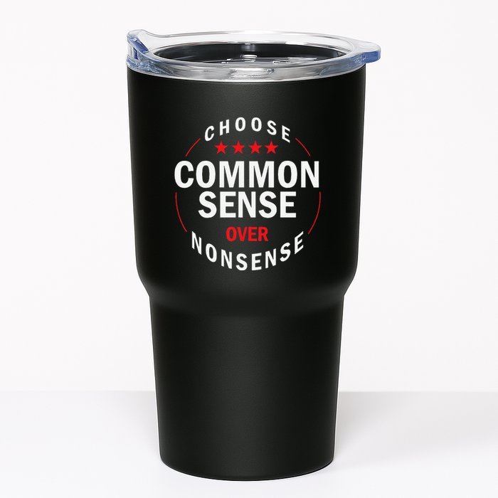 Choose Common Sense Over Nonsense Tumbler