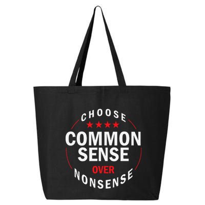 Choose Common Sense Over Nonsense 25L Jumbo Tote