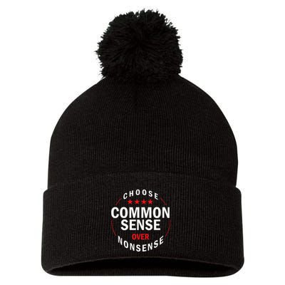 Choose Common Sense Over Nonsense Pom Pom 12in Knit Beanie