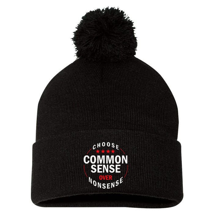 Choose Common Sense Over Nonsense Pom Pom 12in Knit Beanie
