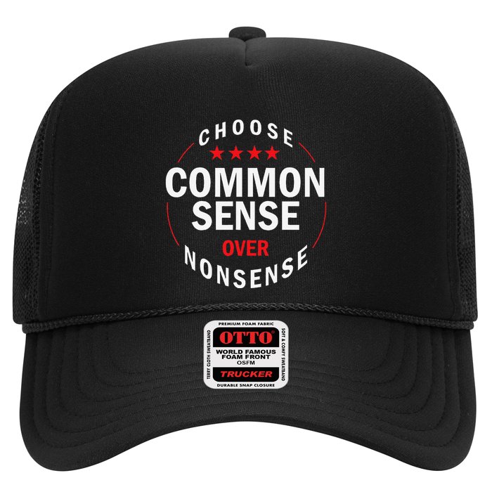 Choose Common Sense Over Nonsense Trucker Hat