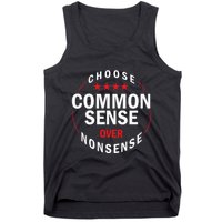 Choose Common Sense Over Nonsense Tank Top