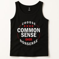 Choose Common Sense Over Nonsense Tank Top