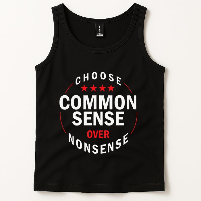 Choose Common Sense Over Nonsense Tank Top