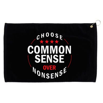 Choose Common Sense Over Nonsense Grommeted Golf Towel
