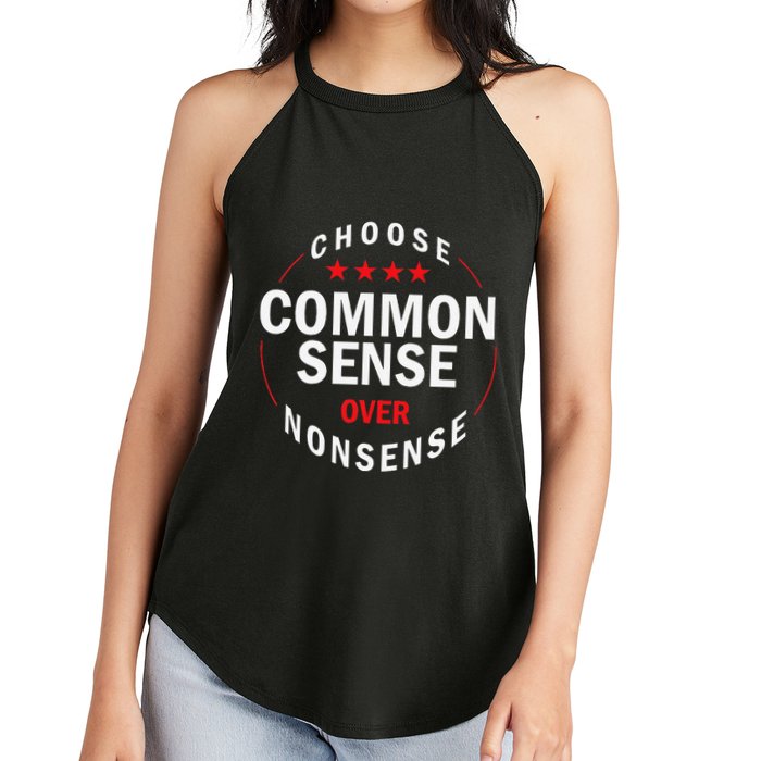 Choose Common Sense Over Nonsense Women's Perfect Tri Rocker Tank