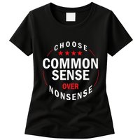 Choose Common Sense Over Nonsense Womens T-Shirt