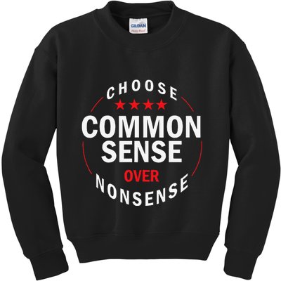 Choose Common Sense Over Nonsense Kids Sweatshirt