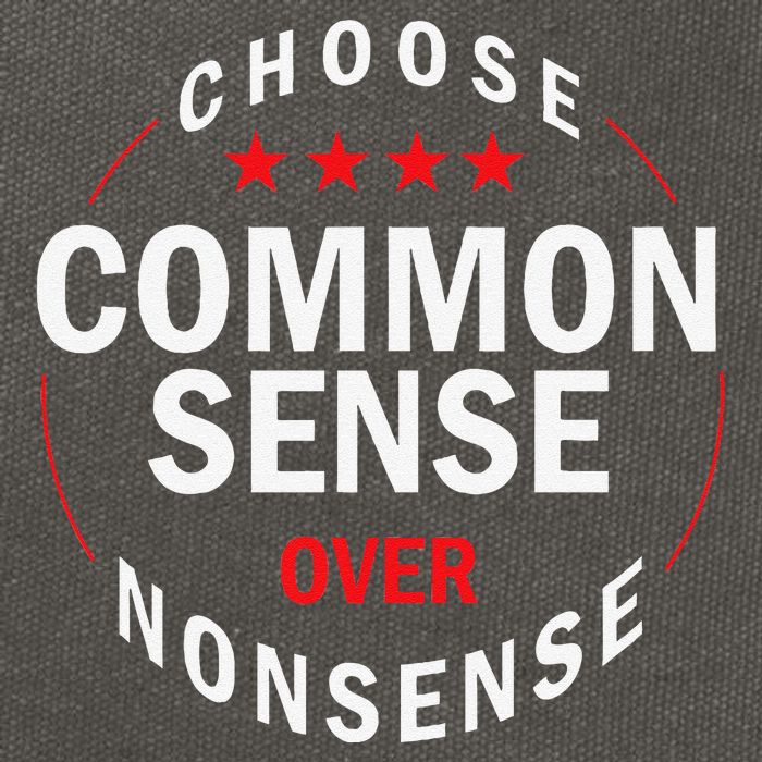 Choose Common Sense Over Nonsense Cotton Canvas Backpack