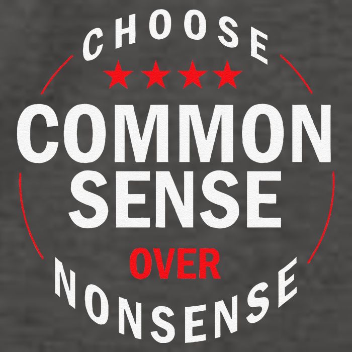 Choose Common Sense Over Nonsense Vector Backpack