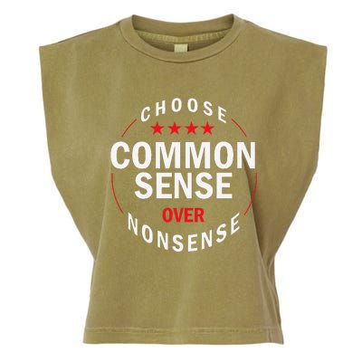 Choose Common Sense Over Nonsense Garment-Dyed Women's Muscle Tee