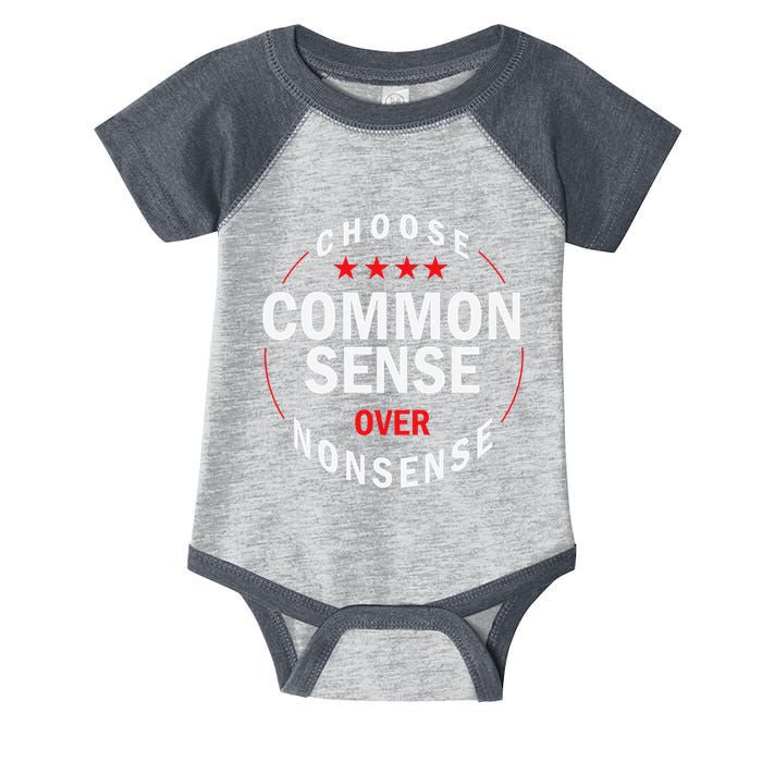 Choose Common Sense Over Nonsense Infant Baby Jersey Bodysuit