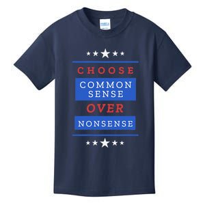 Choose Common Sense Over Nonsense Election 2024 Kids T-Shirt