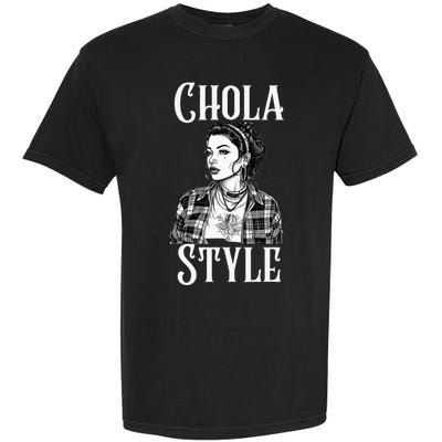 Chicana Chola Style Lowrider Clothes Mexican American Latina Garment-Dyed Heavyweight T-Shirt