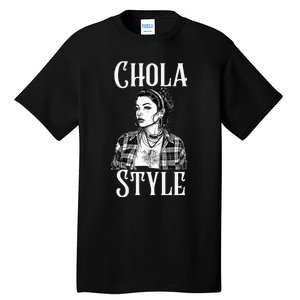 Chicana Chola Style Lowrider Clothes Mexican American Latina Tall T-Shirt