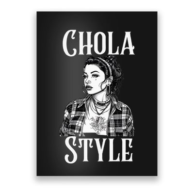 Chicana Chola Style Lowrider Clothes Mexican American Latina Poster