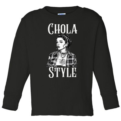 Chicana Chola Style Lowrider Clothes Mexican American Latina Toddler Long Sleeve Shirt