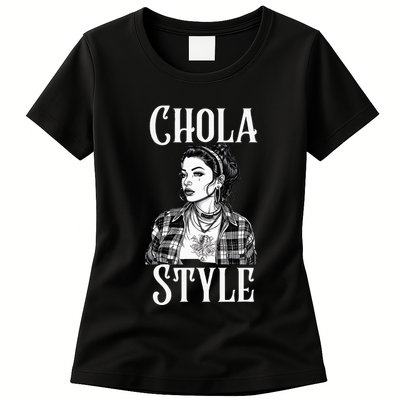 Chicana Chola Style Lowrider Clothes Mexican American Latina Womens T-Shirt