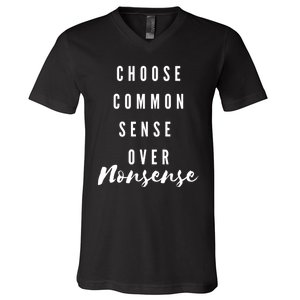 Choose Common Sense Over Nonsense Kamala Harris V-Neck T-Shirt