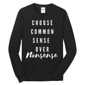 Choose Common Sense Over Nonsense Kamala Harris Tall Long Sleeve T-Shirt