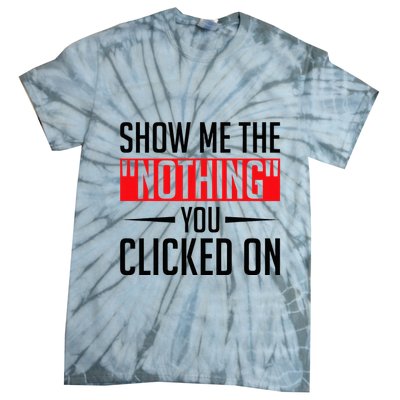 Cybersecurity Computer Security Cyber Security The Nothing Tie-Dye T-Shirt