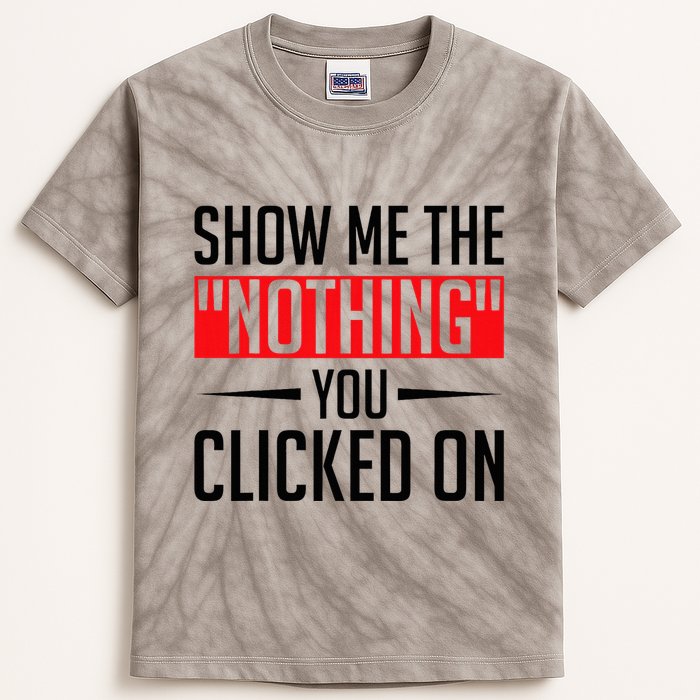 Cybersecurity Computer Security Cyber Security The Nothing Kids Tie-Dye T-Shirt
