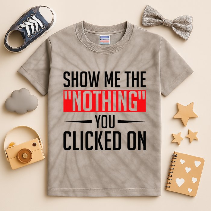 Cybersecurity Computer Security Cyber Security The Nothing Kids Tie-Dye T-Shirt
