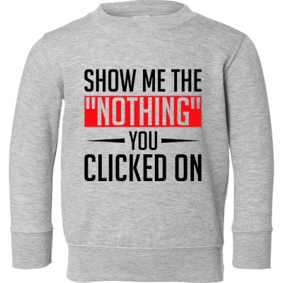 Cybersecurity Computer Security Cyber Security The Nothing Toddler Sweatshirt
