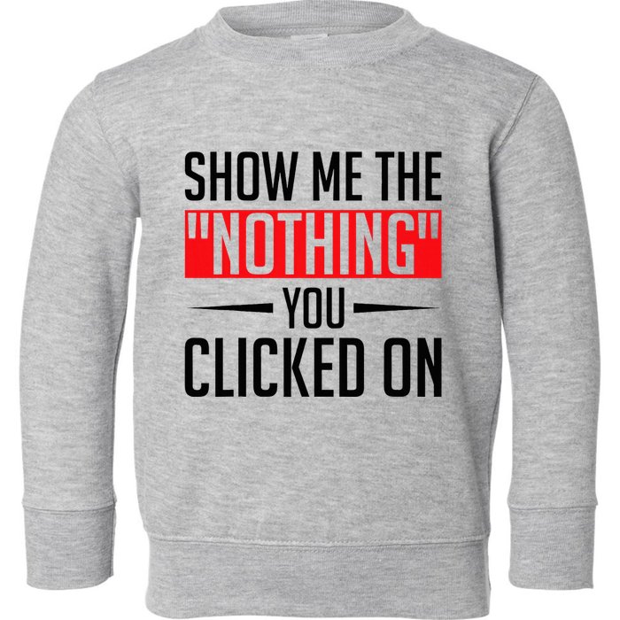 Cybersecurity Computer Security Cyber Security The Nothing Toddler Sweatshirt