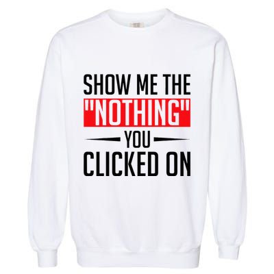 Cybersecurity Computer Security Cyber Security The Nothing Garment-Dyed Sweatshirt