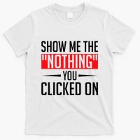 Cybersecurity Computer Security Cyber Security The Nothing T-Shirt