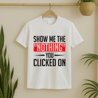 Cybersecurity Computer Security Cyber Security The Nothing T-Shirt