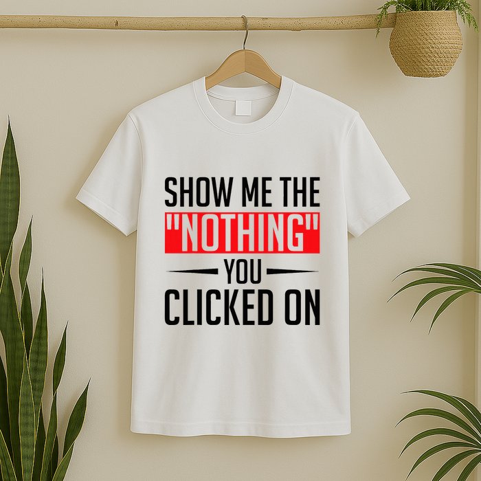 Cybersecurity Computer Security Cyber Security The Nothing T-Shirt