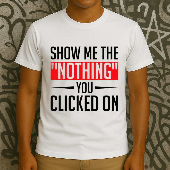 Cybersecurity Computer Security Cyber Security The Nothing T-Shirt