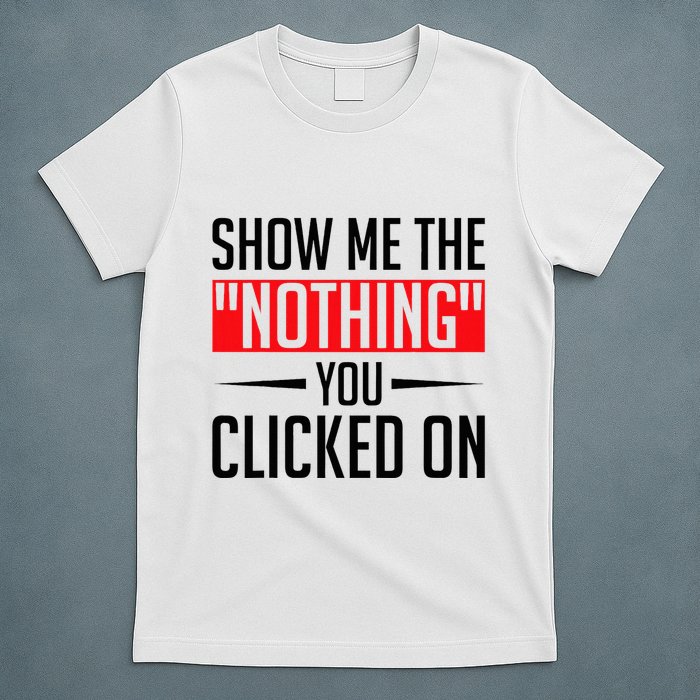 Cybersecurity Computer Security Cyber Security The Nothing T-Shirt
