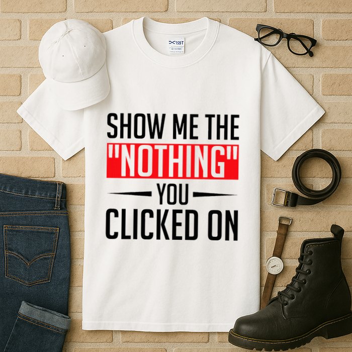 Cybersecurity Computer Security Cyber Security The Nothing Tall T-Shirt