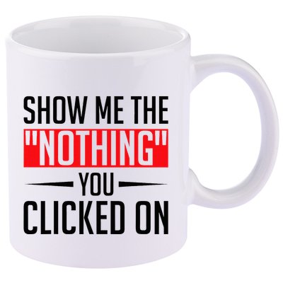 Cybersecurity Computer Security Cyber Security The Nothing 11oz C Handle Ceramic Mug