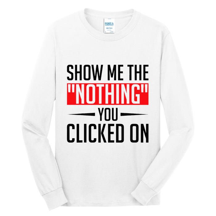 Cybersecurity Computer Security Cyber Security The Nothing Tall Long Sleeve T-Shirt