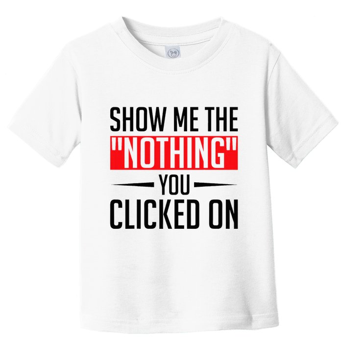 Cybersecurity Computer Security Cyber Security The Nothing Toddler T-Shirt
