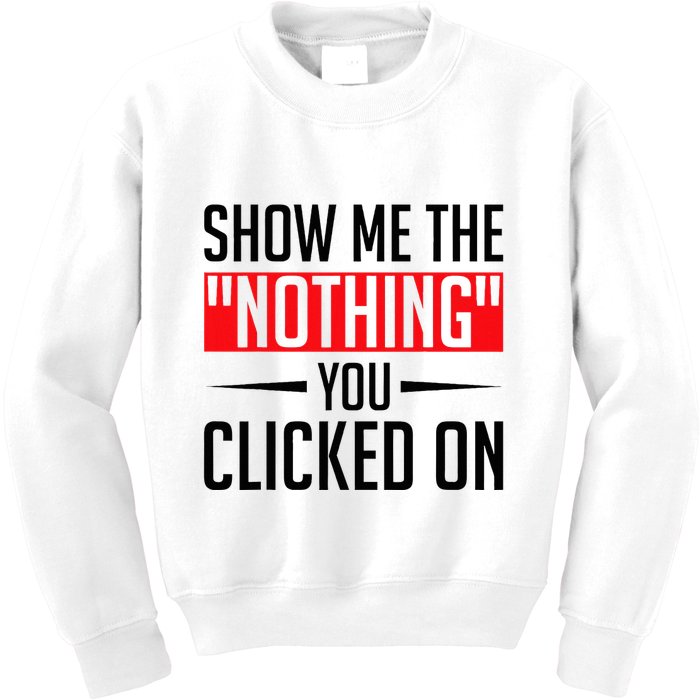 Cybersecurity Computer Security Cyber Security The Nothing Kids Sweatshirt