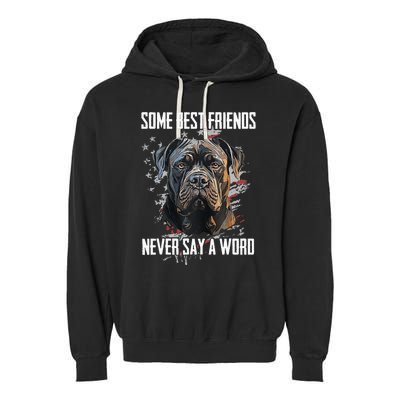 Cane Corso Some Best Friends Never Say A Word Garment-Dyed Fleece Hoodie