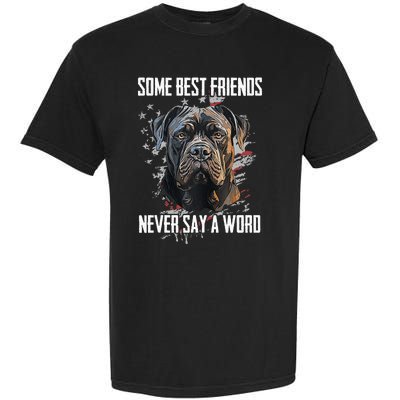 Cane Corso Some Best Friends Never Say A Word Garment-Dyed Heavyweight T-Shirt