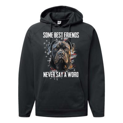 Cane Corso Some Best Friends Never Say A Word Performance Fleece Hoodie