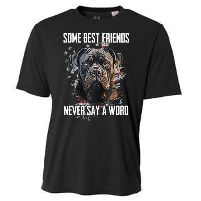 Cane Corso Some Best Friends Never Say A Word Cooling Performance Crew T-Shirt