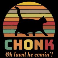Chonk Cat Scale Meme Retro Oh Lawd He Comin Memes Baby Bodysuit